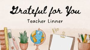 Grateful For You Teacher Linner