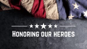 Honoring Our Heroes